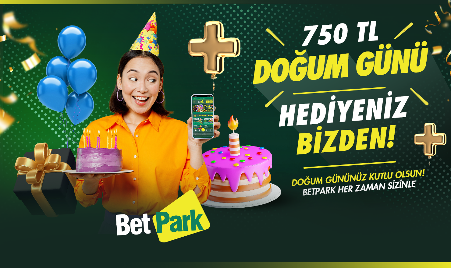750 TL DOĞUM GÜNÜ HEDİYENİZ BİZDEN!